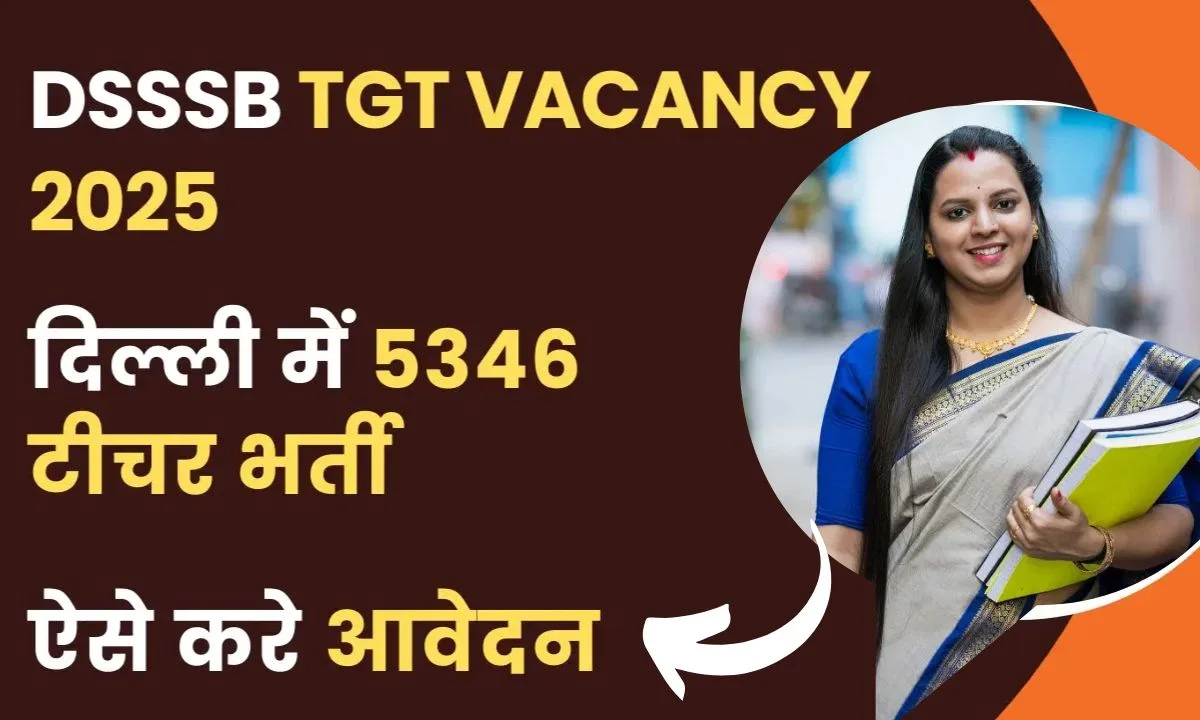 DSSSB Teacher Bharti Delhi 5346 Teacher Recruitment Registration Started